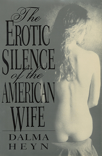 book-cover-titled-The-Erotic-Silence-of-The-American-Wife
